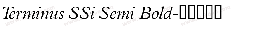 Terminus SSi Semi Bold字体转换